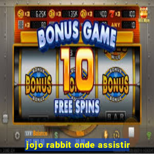 jojo rabbit onde assistir